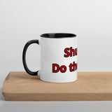 Shut Up! Do the Work Mug