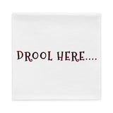 Drool Here Pillow Case