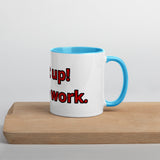 Shut Up! Do the Work Mug