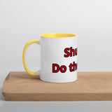 Shut Up! Do the Work Mug